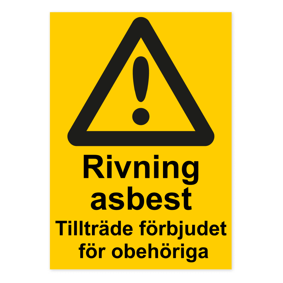 Rivning asbest, tillträde förbjudet för obehöriga-skylten har storleken 210x297mm och tillverkas i materialet Dekal. Denna standardskylt kan anpassas så att du kan skapa din egen version av skylten.